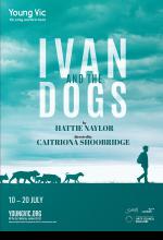 Ivan and the Dogs theatre poster by Damien Frost