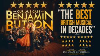 Post-opening key art  for the London Musical The Curious Case of Benjamin Button. Theatre poster designed by Damien Frost.